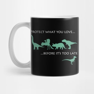 Protect what you love Mug